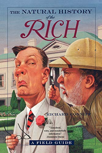 The Natural History of the Rich: A Field Guide von W. W. Norton & Company